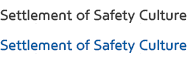 Settlement of Safety Culture